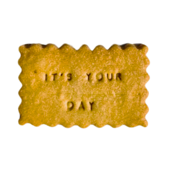 It's your day